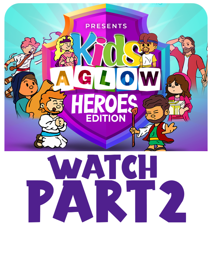 KIDS AGLOW HEROES EDITION