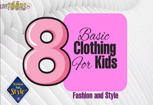 8 Basic Clothing for kids