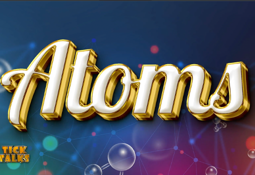 Atoms
