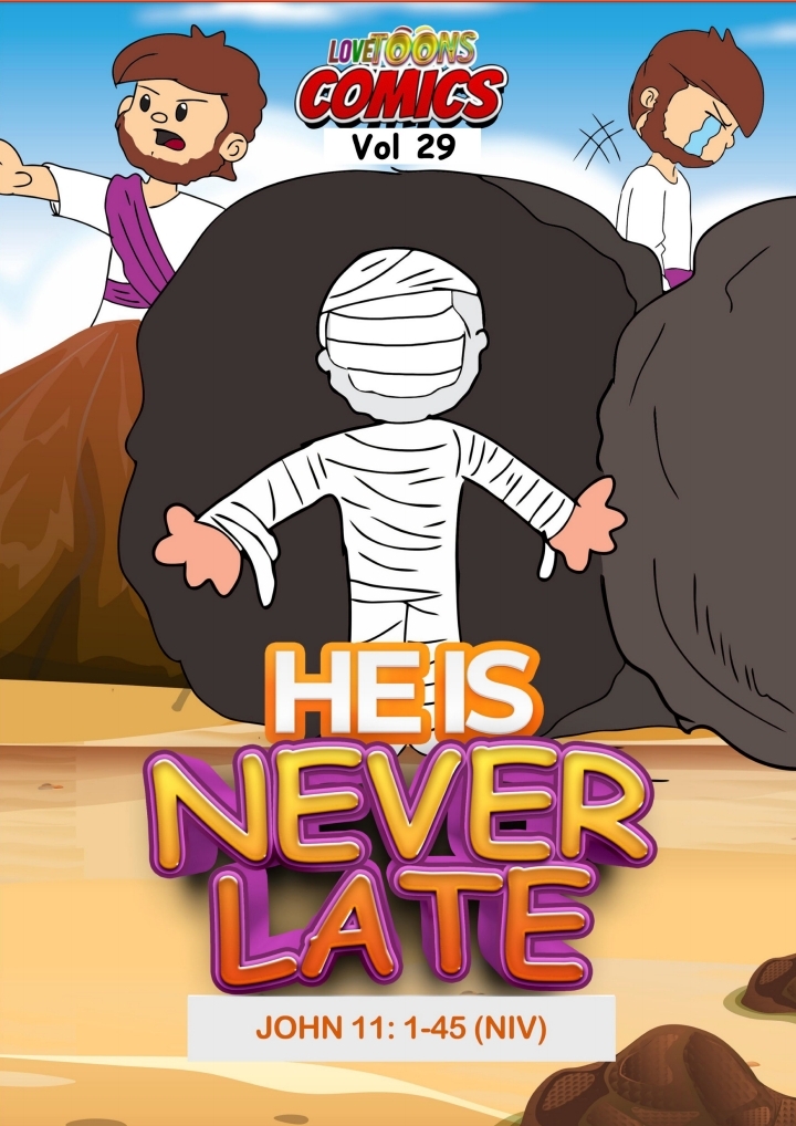 He is never late
